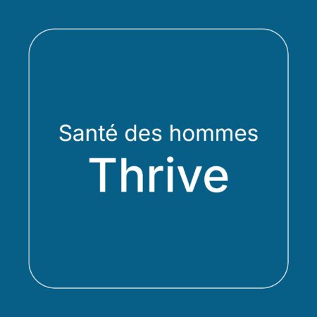 Santé des hommes — Thrive